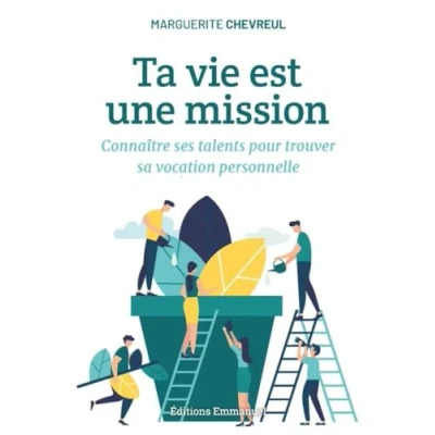 Afbeelding van Ta vie est une mission connaitre ses talents pour trouver