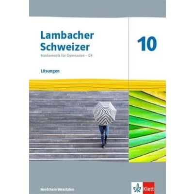 Afbeelding van Lambacher Schweizer Mathematik 10 G9. Lösungen Klasse 10. Ausgabe Nordrhein Westfalen