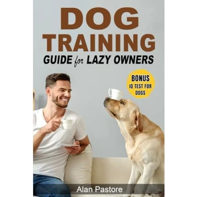 Afbeelding van Dog Training Guide for Lazy Owners