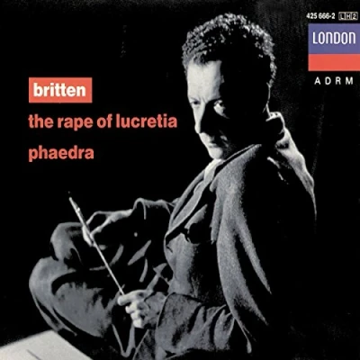 Afbeelding van Britten: The Rape of Lucretia; Phaedra