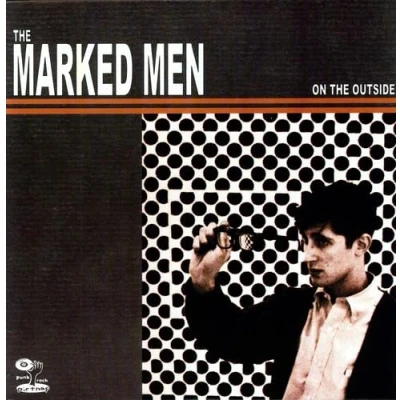 Afbeelding van Marked Men On the Outside (LP)