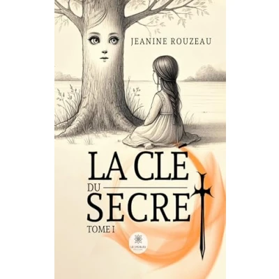Afbeelding van LA CLE DU SECRET TOME I