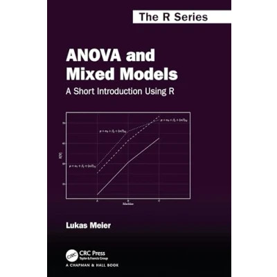 Afbeelding van Chapman &amp; Hall/CRC The R Series ANOVA and Mixed Models
