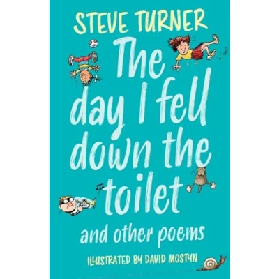 Afbeelding van Day I Fell Down The Toilet &amp; Other Poems