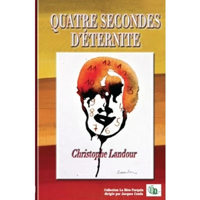 Afbeelding van Quatre secondes d&#039;éternité