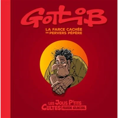 Image de Gotlib La Farce cachée de Pervers Pépère