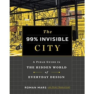 Afbeelding van The 99% Invisible City