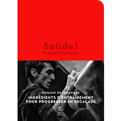 Image de Solide ! Ingrédients d&#039;entraînement pour progresser en escalade