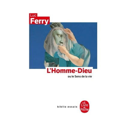 Image de L&#039;Homme dieu ou le sens de la vie