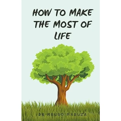 Afbeelding van How To Make The Most Of Life