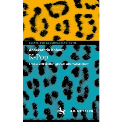Afbeelding van Essays zur Gegenwartsästhetik K Pop