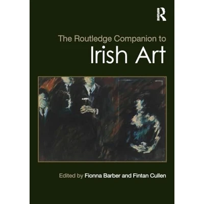 Afbeelding van Routledge Art History and Visual Studies Companions The Companion to Irish