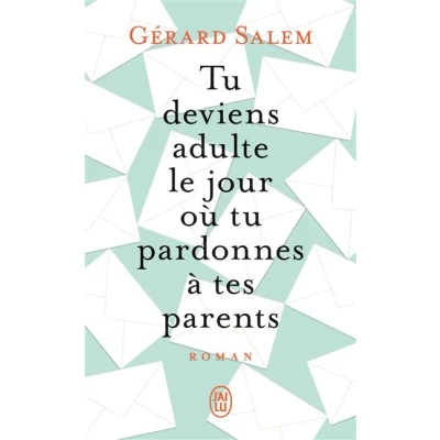Image de tu deviens adulte le jour où pardonnes à tes parents