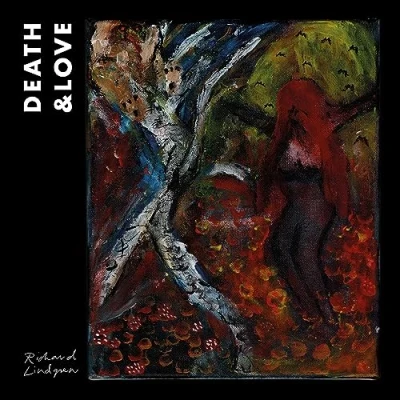 Afbeelding van Richard Lindgren Death &amp; Love (CD)