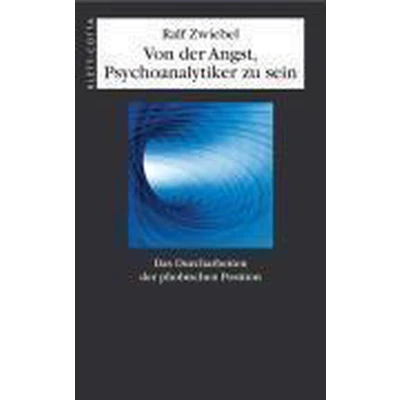 Afbeelding van Von der Angst, Psychoanalytiker zu sein