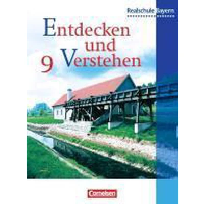 Afbeelding van Entdecken und verstehen Geschichtsbuch Realschule Bayern 9. Jahrgangsstufe: Von der Industrialisierung bis zum Ende des Zweiten Weltkriegs Schulbuch