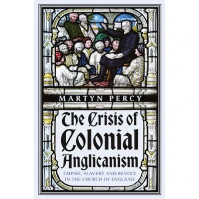Afbeelding van The Crisis of Colonial Anglicanism