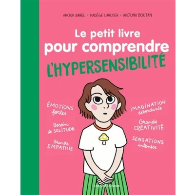Image de Le petit livre pour comprendre l&#039;hypersensibilité