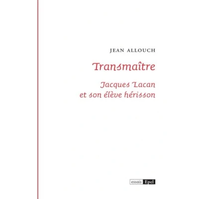 Image de Transmaitre. jacques lacan et son eleve herisson