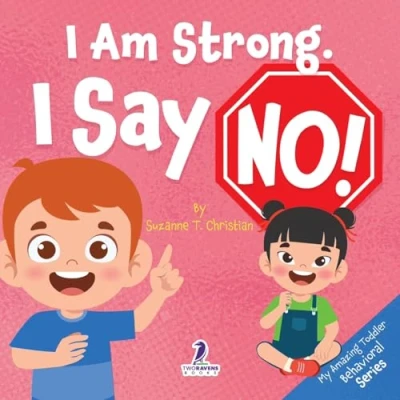 Afbeelding van My Amazing Toddler Behavioral I Am Strong. Say No!