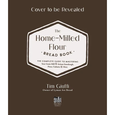 Afbeelding van The Fresh Milled Flour Bread Book