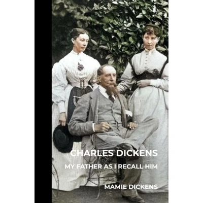 Image de Charles Dickens: My Father as I Recall Him