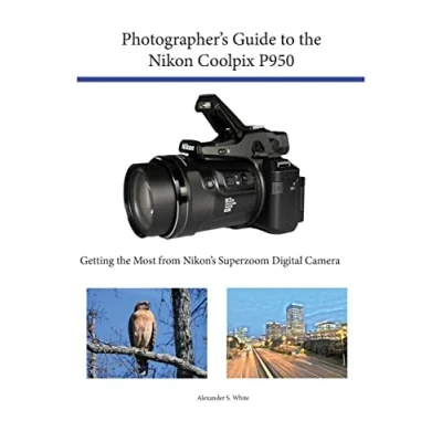 Afbeelding van Photographer&#039;s Guide to the Nikon Coolpix P950