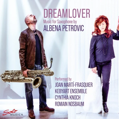 Afbeelding van Kebyart Ensemble Petrovic: Dreamlover Music For Saxophone (CD)