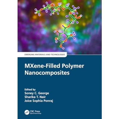 Afbeelding van Emerging Materials and Technologies MXene Filled Polymer Nanocomposites