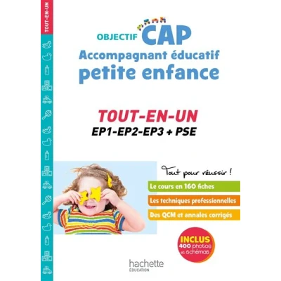 Image de Objectif CAP Accompagnant Educatif Petite Enfance, TOUT EN UN (épreuves professionnelles)