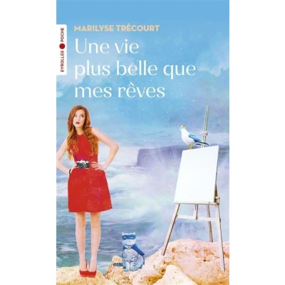 Image de Une vie plus belle que mes rêves