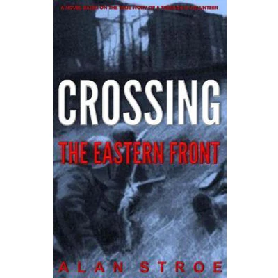 Afbeelding van Crossing the Eastern Front