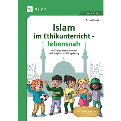 Afbeelding van Islam im Ethikunterricht lebensnah
