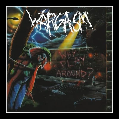 Afbeelding van Wargasm Why Play Around (LP)