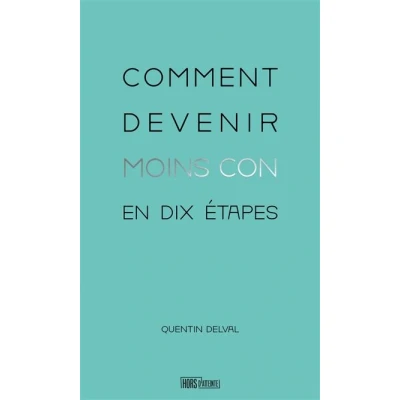 Image de Comment devenir moins con en dix étapes