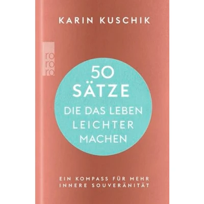Afbeelding van 50 Sätze, die das Leben leichter machen: Ein Kompass für mehr innere Souveränität Der Nr. 1 Bestseller als hochwertig ausgestattete Geschenkausgabe