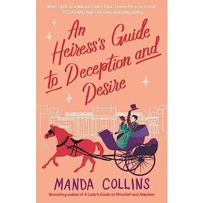 Afbeelding van A Lady&#039;s Guide An Heiress&#039;s to Deception and Desire