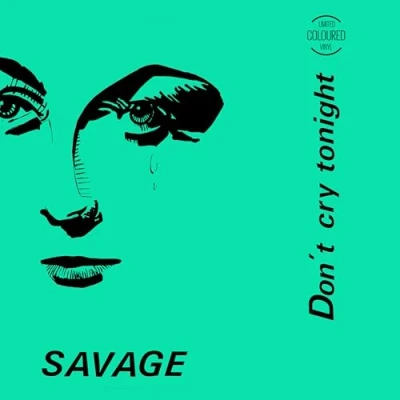Afbeelding van Savage Don&#039;t Cry Tonight (Single)