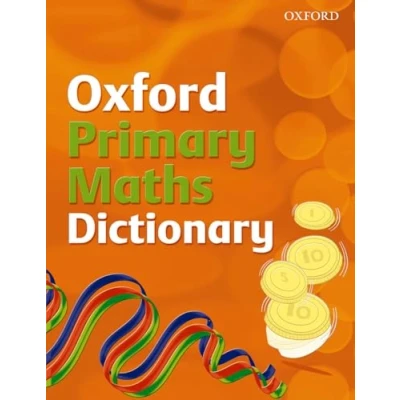 Afbeelding van OXFORD PRIMARY MATHS DICTIONARY