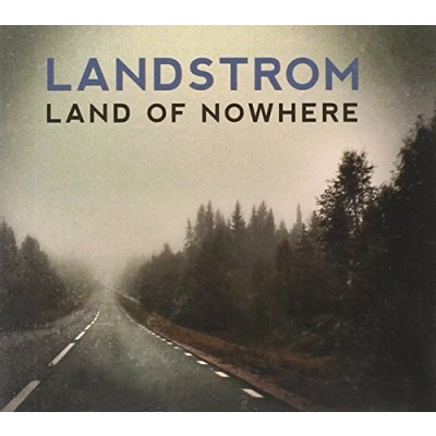 Afbeelding van Landstrom Land Of Nowhere (CD)