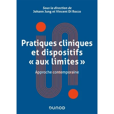 Image de Pratiques cliniques et dispositifs &quot;aux limites&quot;