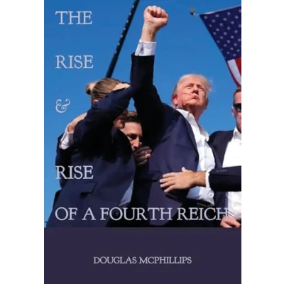 Afbeelding van The Rise and of a Fourth Reich