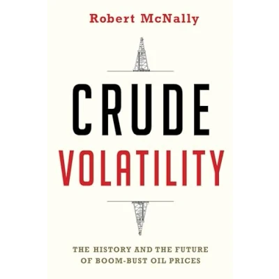 Afbeelding van Crude Volatility the History and Future of BoomBust Oil Prices