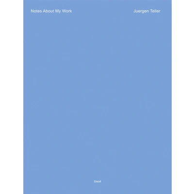 Afbeelding van Juergen Teller: Notes About My Work
