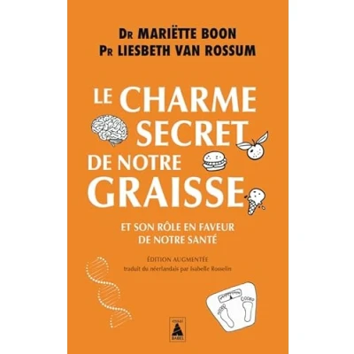 Afbeelding van LE CHARME SECRET DE NOTRE GRAISSE ET SON ROLE EN FAVEUR N