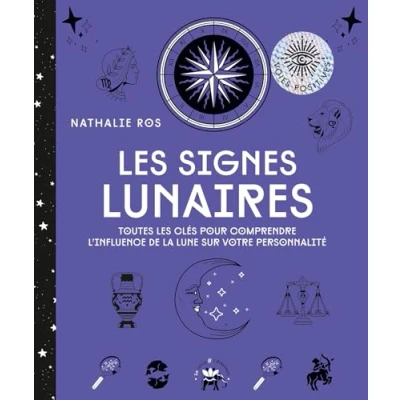 Afbeelding van LES SIGNES LUNAIRES TOUTES CLES POUR COMPRENDRE