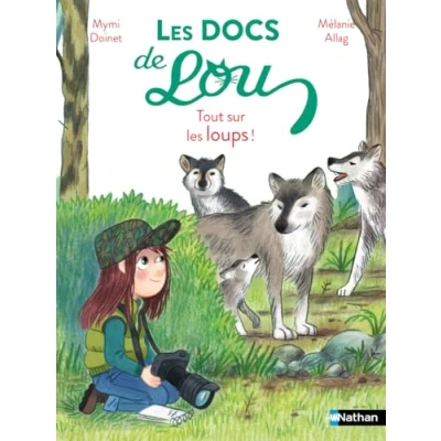 Afbeelding van LES DOCS DE LOU : TOUT SUR LOUPS !