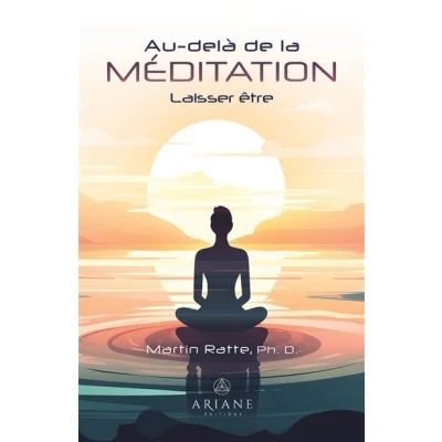 Image de Au delà de la Méditation Laisser être