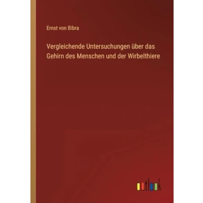 Afbeelding van Vergleichende Untersuchungen über das Gehirn des Menschen und der Wirbelthiere