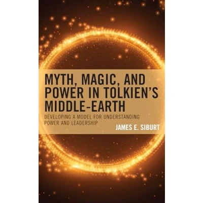 Afbeelding van Myth, Magic, and Power in Tolkien’s Middle earth